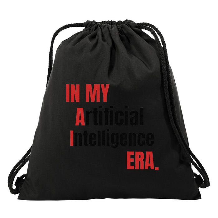 In My Artificial Intelligence Era It Network Ai Engineer Era Drawstring Bag