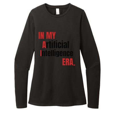 In My Artificial Intelligence Era It Network Ai Engineer Era Womens CVC Long Sleeve Shirt