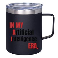 In My Artificial Intelligence Era It Network Ai Engineer Era 12oz Stainless Steel Coffee Mug