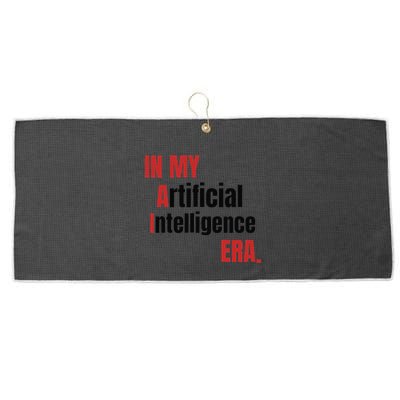 In My Artificial Intelligence Era It Network Ai Engineer Era Large Microfiber Waffle Golf Towel