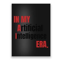 In My Artificial Intelligence Era It Network Ai Engineer Era Poster