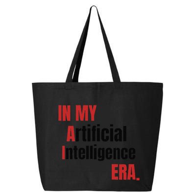 In My Artificial Intelligence Era It Network Ai Engineer Era 25L Jumbo Tote
