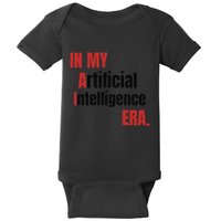 In My Artificial Intelligence Era It Network Ai Engineer Era Baby Bodysuit
