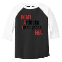 In My Artificial Intelligence Era It Network Ai Engineer Era Toddler Fine Jersey T-Shirt