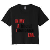 In My Artificial Intelligence Era It Network Ai Engineer Era Crop Top