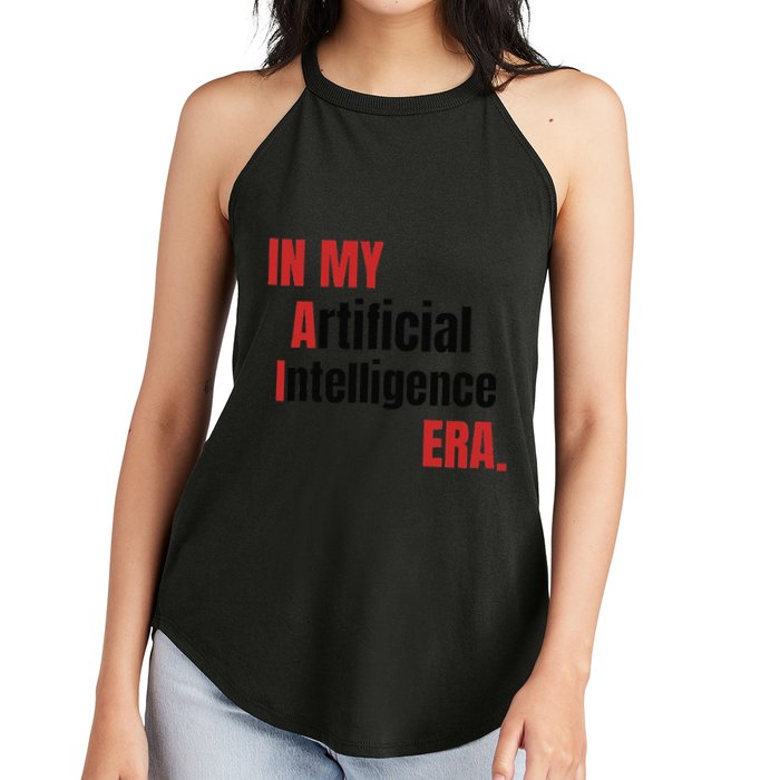 In My Artificial Intelligence Era It Network Ai Engineer Era Women's Perfect Tri Rocker Tank