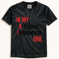 In My Artificial Intelligence Era It Network Ai Engineer Era Kids Tie-Dye T-Shirt