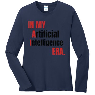 In My Artificial Intelligence Era It Network Ai Engineer Era Ladies Long Sleeve Shirt