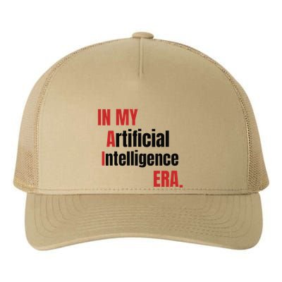 In My Artificial Intelligence Era It Network Ai Engineer Era Yupoong Adult 5-Panel Trucker Hat