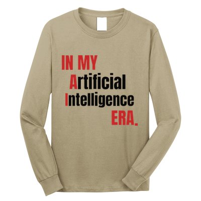 In My Artificial Intelligence Era It Network Ai Engineer Era Long Sleeve Shirt