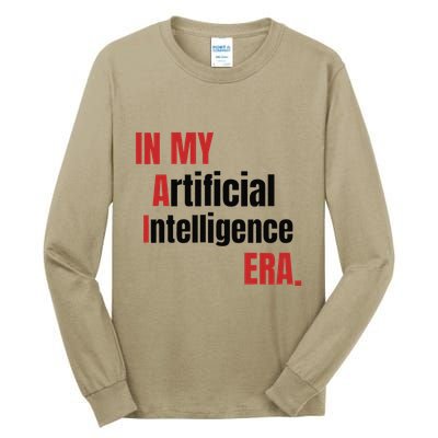 In My Artificial Intelligence Era It Network Ai Engineer Era Tall Long Sleeve T-Shirt