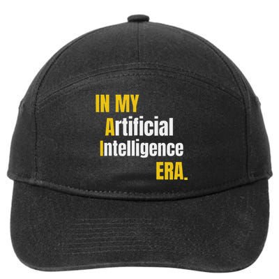 In My Artificial Intelligence Era It Network Engineer Ai Era 7-Panel Snapback Hat