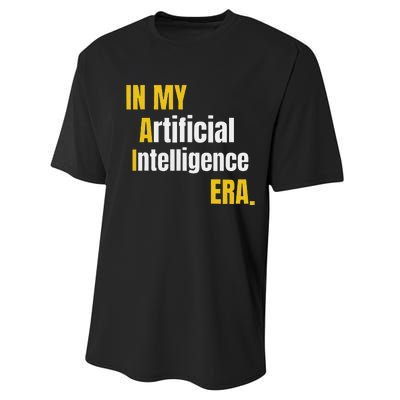 In My Artificial Intelligence Era It Network Engineer Ai Era Performance Sprint T-Shirt