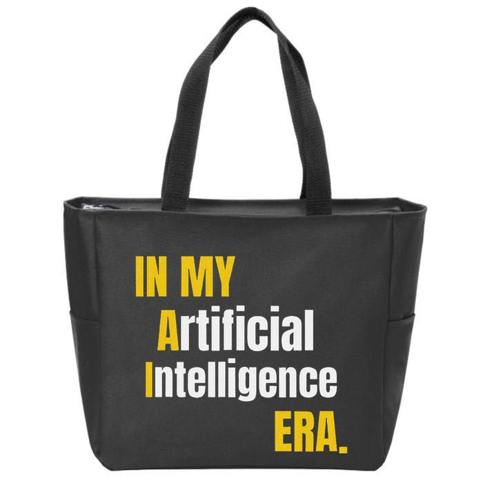 In My Artificial Intelligence Era It Network Engineer Ai Era Zip Tote Bag