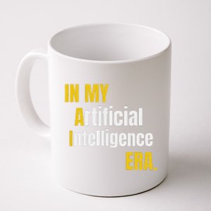 In My Artificial Intelligence Era It Network Engineer Ai Era Coffee Mug