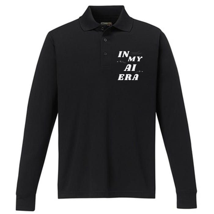 In My Ai Era Ai Engineer Era Artificial Intelligence Network Performance Long Sleeve Polo