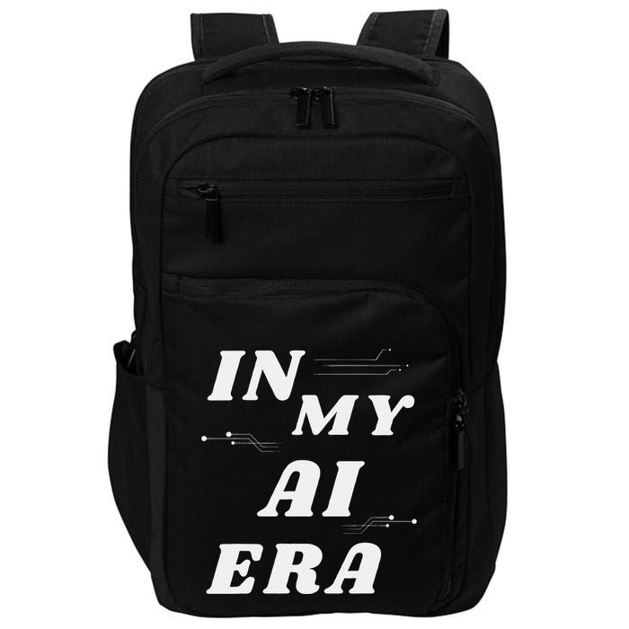 In My Ai Era Ai Engineer Era Artificial Intelligence Network Impact Tech Backpack