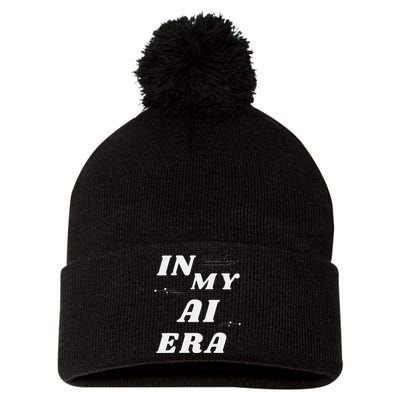 In My Ai Era Ai Engineer Era Artificial Intelligence Network Pom Pom 12in Knit Beanie