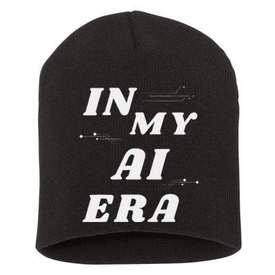 In My Ai Era Ai Engineer Era Artificial Intelligence Network Short Acrylic Beanie