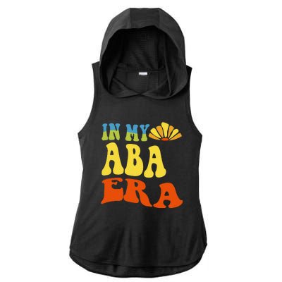 In My Aba Era Retro Applied Behavior Analyst Aba Therapist Ladies PosiCharge Tri-Blend Wicking Draft Hoodie Tank