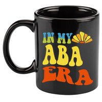 In My Aba Era Retro Applied Behavior Analyst Aba Therapist 11oz C Handle Ceramic Mug