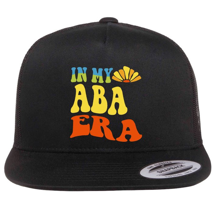 In My Aba Era Retro Applied Behavior Analyst Aba Therapist Flatbill Hat