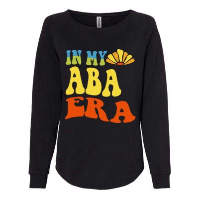 In My Aba Era Retro Applied Behavior Analyst Aba Therapist Womens California Wash Sweatshirt