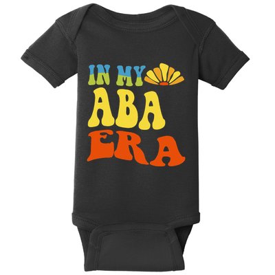 In My Aba Era Retro Applied Behavior Analyst Aba Therapist Baby Bodysuit