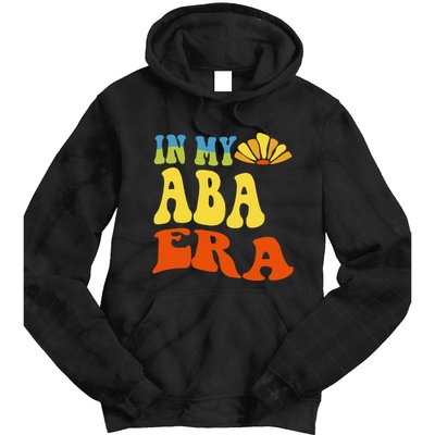 In My Aba Era Retro Applied Behavior Analyst Aba Therapist Tie Dye Hoodie