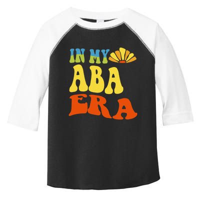 In My Aba Era Retro Applied Behavior Analyst Aba Therapist Toddler Fine Jersey T-Shirt