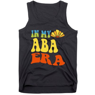 In My Aba Era Retro Applied Behavior Analyst Aba Therapist Tank Top