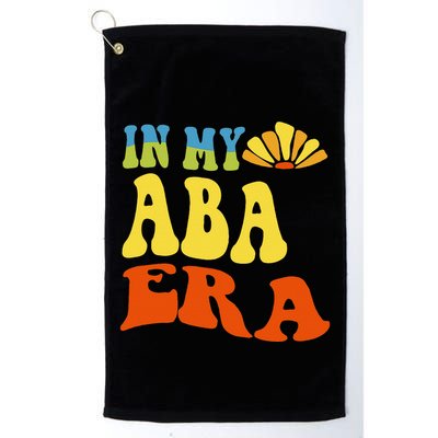 In My Aba Era Retro Applied Behavior Analyst Aba Therapist Golf Towel