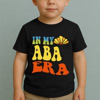 In My Aba Era Retro Applied Behavior Analyst Aba Therapist Toddler T-Shirt