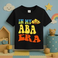 In My Aba Era Retro Applied Behavior Analyst Aba Therapist Toddler T-Shirt