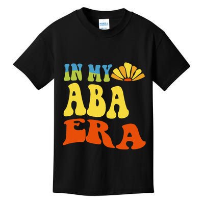 In My Aba Era Retro Applied Behavior Analyst Aba Therapist Kids T-Shirt