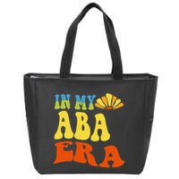 In My Aba Era Retro Applied Behavior Analyst Aba Therapist Zip Tote Bag