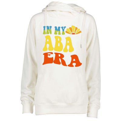 In My Aba Era Retro Applied Behavior Analyst Aba Therapist Womens Funnel Neck Pullover Hood