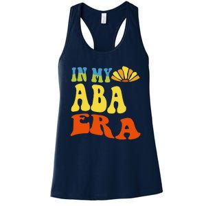 In My Aba Era Retro Applied Behavior Analyst Aba Therapist Women's Racerback Tank