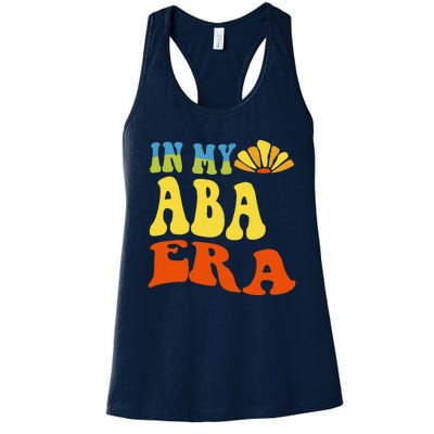 In My Aba Era Retro Applied Behavior Analyst Aba Therapist Women's Racerback Tank