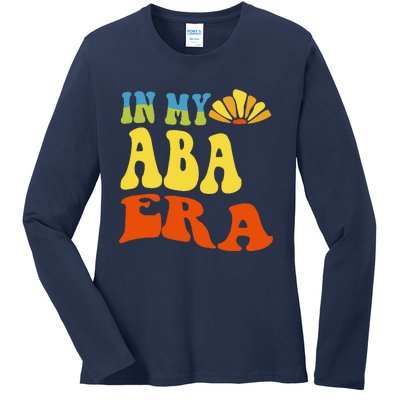 In My Aba Era Retro Applied Behavior Analyst Aba Therapist Ladies Long Sleeve Shirt