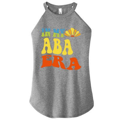 In My Aba Era Retro Applied Behavior Analyst Aba Therapist Women's Perfect Tri Rocker Tank