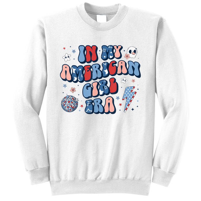 In My American Girl Era Retro 4th Of July Fourth Groovy Sweatshirt