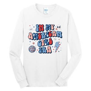 In My American Girl Era Retro 4th Of July Fourth Groovy Tall Long Sleeve T-Shirt