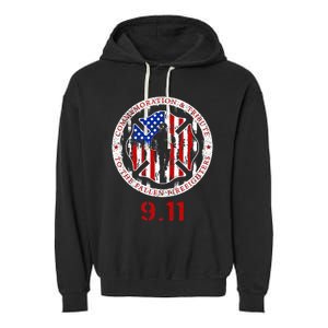 In Memory And Honor Of Firefighters Remembering 911 Garment-Dyed Fleece Hoodie