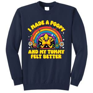 I Made A Poopy And My Tummy Felt Better Adult Humor Meme Tall Sweatshirt