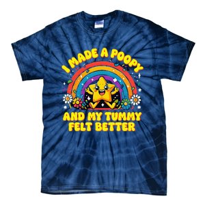 I Made A Poopy And My Tummy Felt Better Adult Humor Meme Tie-Dye T-Shirt