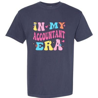 In My Accountant Era Accountant Accounting Student Garment-Dyed Heavyweight T-Shirt