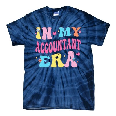 In My Accountant Era Accountant Accounting Student Tie-Dye T-Shirt