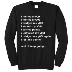 I Minted A Y00t I Bridged My Y00t Sweatshirt