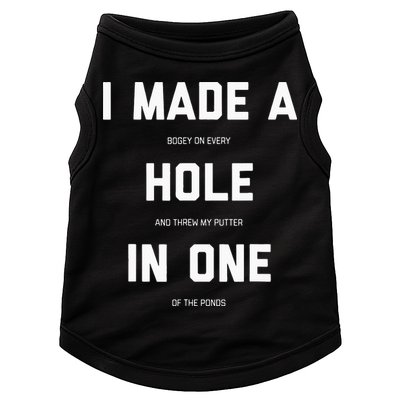 I Made A Hole In One Funny Golf Golfing Quote Doggie Tank
